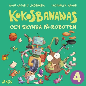 Kokosbananas och skynda på-roboten (ljudbok) av
