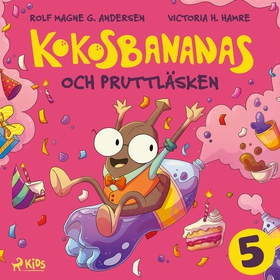 Kokosbananas och pruttläsken (ljudbok) av Rolf