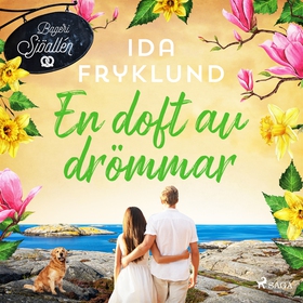 En doft av drömmar (ljudbok) av Ida Fryklund