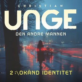 Den andre mannen (ljudbok) av Christian Unge