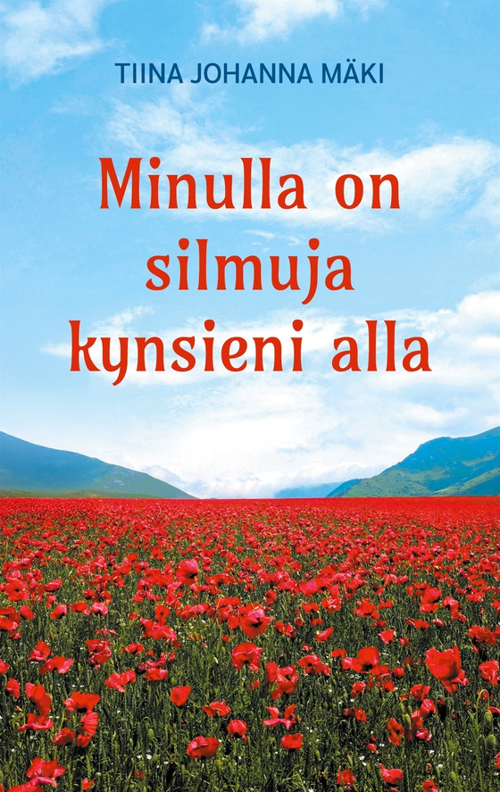Minulla on silmuja kynsieni alla
