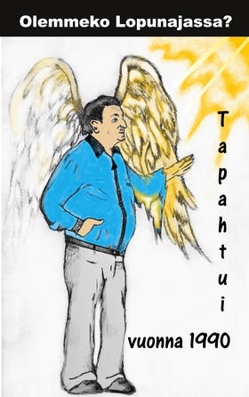 Olemmeko Lopunajassa?: Tapahtui vuonna 1990 (e-