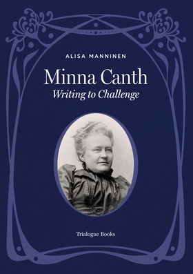 Minna Canth: Writing to Challenge (e-bok) av Al
