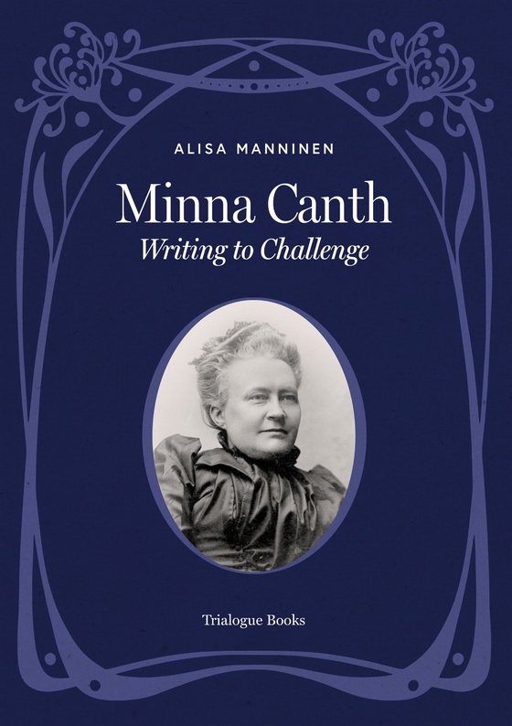 Minna Canth: Writing to Challenge