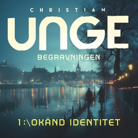 Begravningen (ljudbok) av Christian Unge