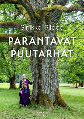Parantavat puutarhat (e-bok) av Sinikka Piippo