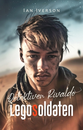 Detektiven Rivaldo : Legosoldaten (e-bok) av Ia