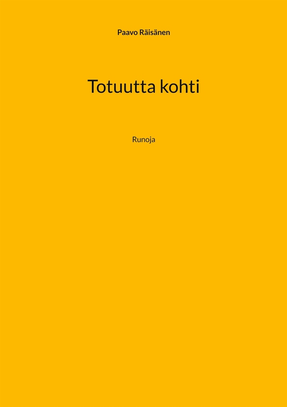 Totuutta kohti: Runoja