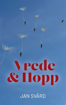 Vrede och Hopp (e-bok) av Jan Svärd