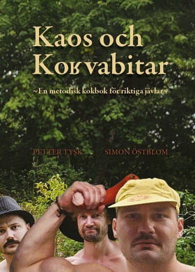 Kaos och korvabitar -En metodisk kokbok för rik