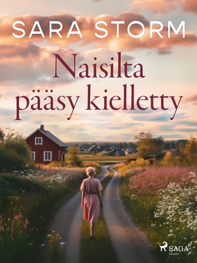 Naisilta pääsy kielletty (e-bok) av Sara Storm