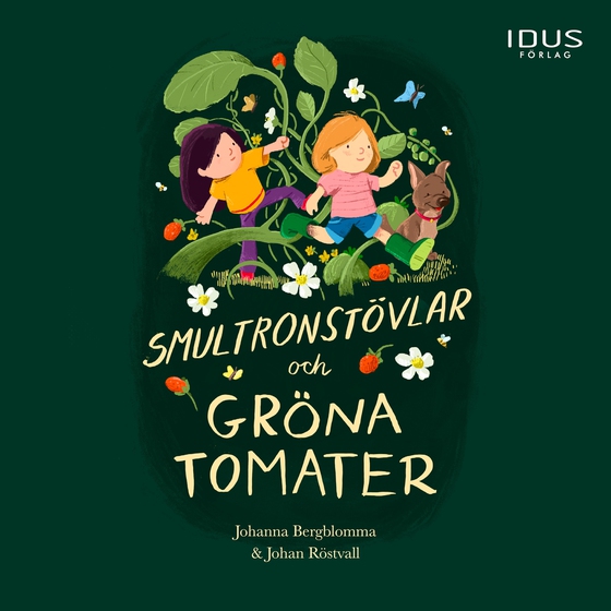 Smultronstövlar och gröna tomater