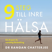 9 steg till inre hälsa : Så skapar du varaktig förändring