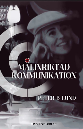 Målinriktad kommunikation: samtalsteknik retori