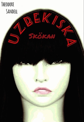 Uzbekiska Skökan (e-bok) av Theodore Sandell