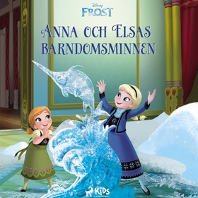 Frost – Anna och Elsas barndomsminnen (ljudbok)