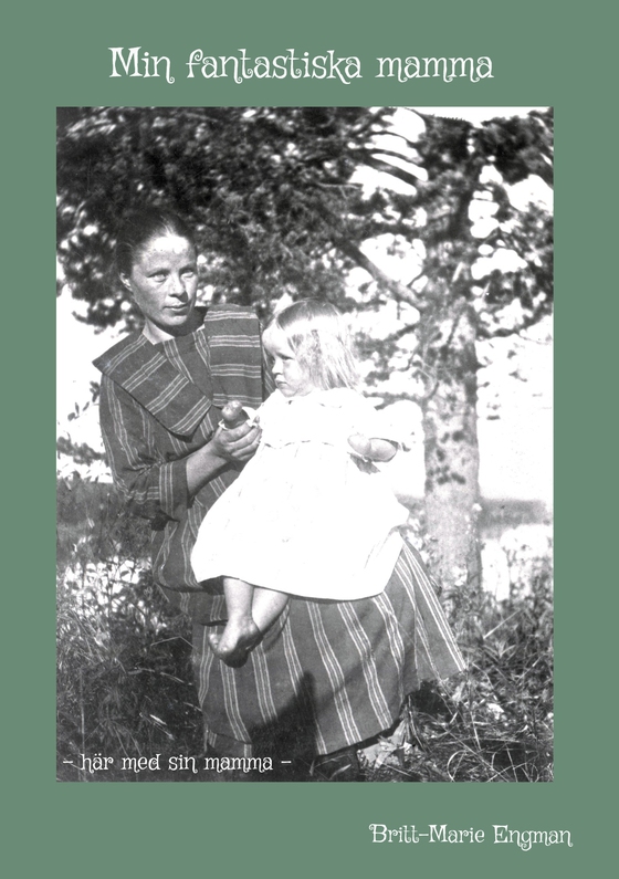 Min fantastiska mamma
