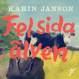 Fel sida älven (ljudbok) av Karin Janson