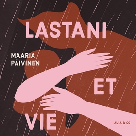 Lastani et vie (ljudbok) av Maaria Päivinen