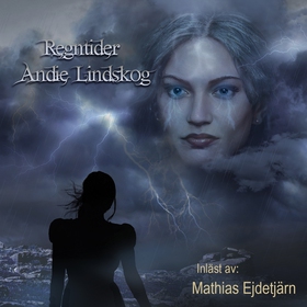 Regntider (ljudbok) av Andie Lindskog
