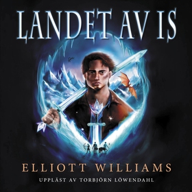 Landet av is (ljudbok) av Elliott Williams