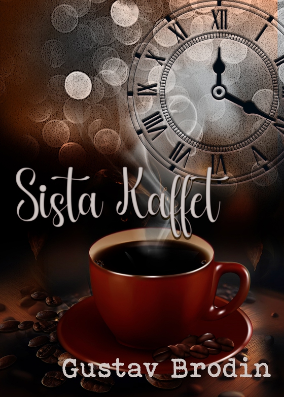 Sista kaffet (e-bok) av Gustav Brodin