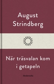 När träsvalan kom i getapeln