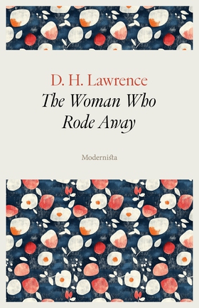 The Woman Who Rode Away (e-bok) av D. H. Lawren