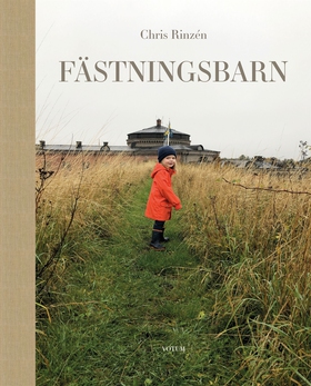 Fästningsbarn (e-bok) av Chris Rinzén