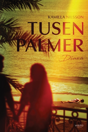 Tusen palmer : Diana (e-bok) av Kamilla Nilsson