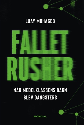 Fallet Rusher : när medelklassens barn blev gan