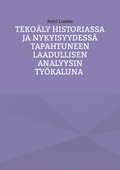 Tekoäly historiassa ja nykyisyydessä tapahtuneen laadullisen analyysin työkaluna