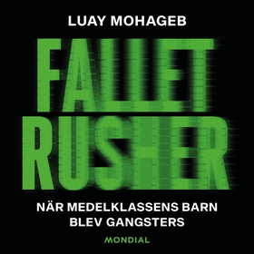 Fallet Rusher : när medelklassens barn blev gan