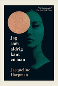 Jag som aldrig känt en man