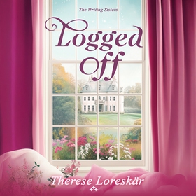 Logged Off (ljudbok) av Therese Loreskär