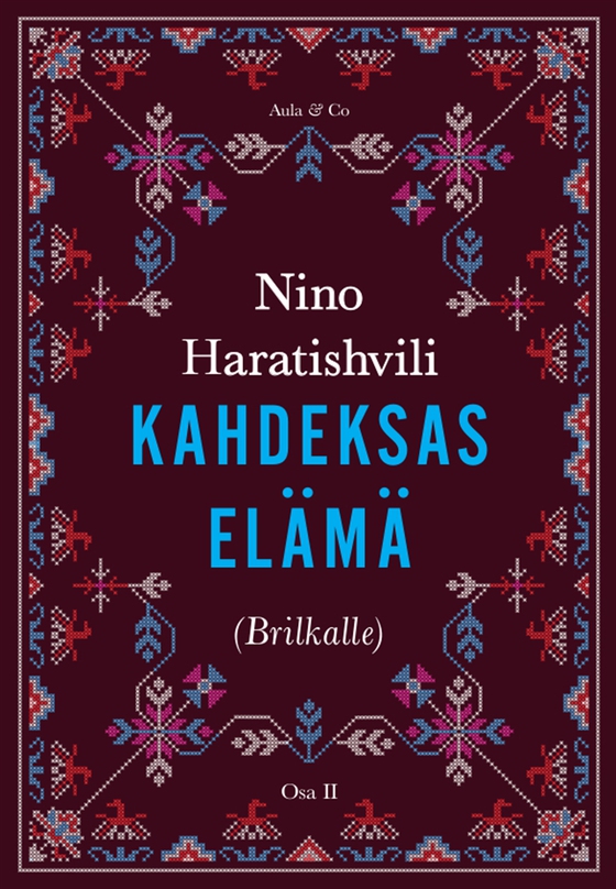 Kahdeksas elämä (Brilkalle). Osa 2