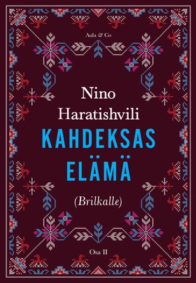 Kahdeksas elämä (Brilkalle). Osa 2 (e-bok) av N