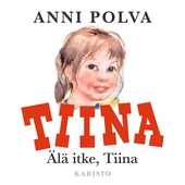 Älä itke Tiina