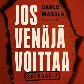 Jos Venäjä voittaa. Skenaario (ljudbok) av Carl