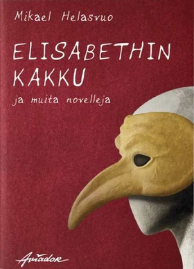 Elisabethin kakku ja muita novelleja (e-bok) av