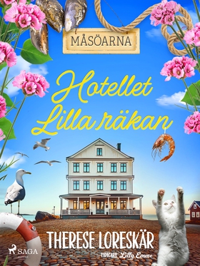 Hotellet Lilla Räkan (e-bok) av Therese Loreskä