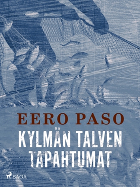 Kylmän talven tapahtumat (e-bok) av Eero Paso