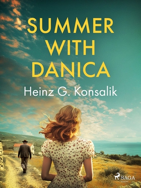 Summer with Danica (e-bok) av Heinz G. Konsalik
