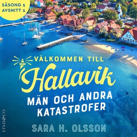 Män och andra katastrofer (S1E1 Välkommen till