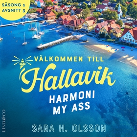 Harmoni my ass (S1E3 Välkommen till Hallavik) (