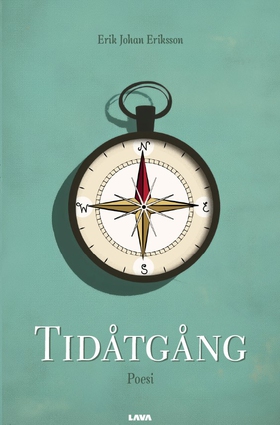 Tidåtgång (e-bok) av Erik Johan Eriksson