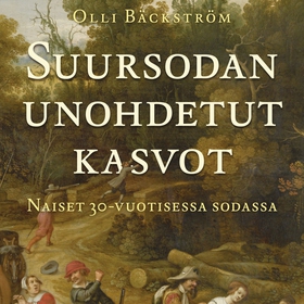 Suursodan unohdetut kasvot (ljudbok) av Olli Bä