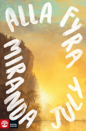 Alla fyra (e-bok) av Miranda July