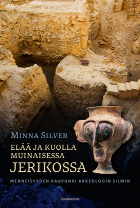 Elää ja kuolla muinaisessa Jerikossa (e-bok) av