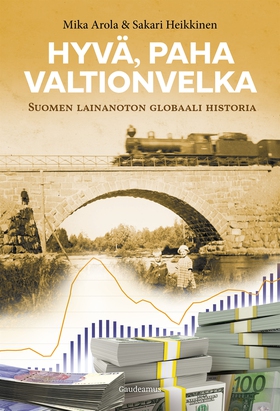 Hyvä, paha valtionvelka (e-bok) av Sakari Heikk
